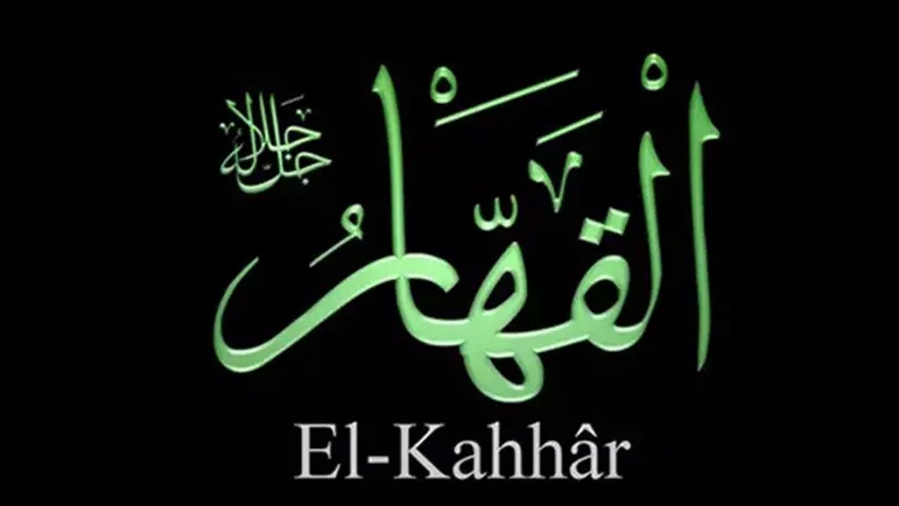 Allah'ın mutlak gücü ve hâkimiyeti: “El Kahhar”