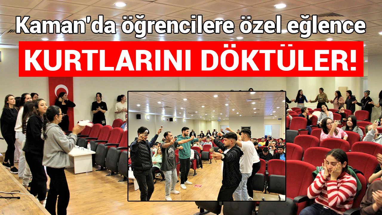 Kaman’daki üniversite öğrencileri doyasıya eğlendi