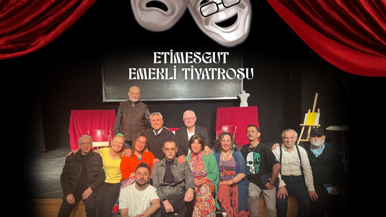 Etimesgut Emekli Tiyatrosu pazartesi günü perde açıyor