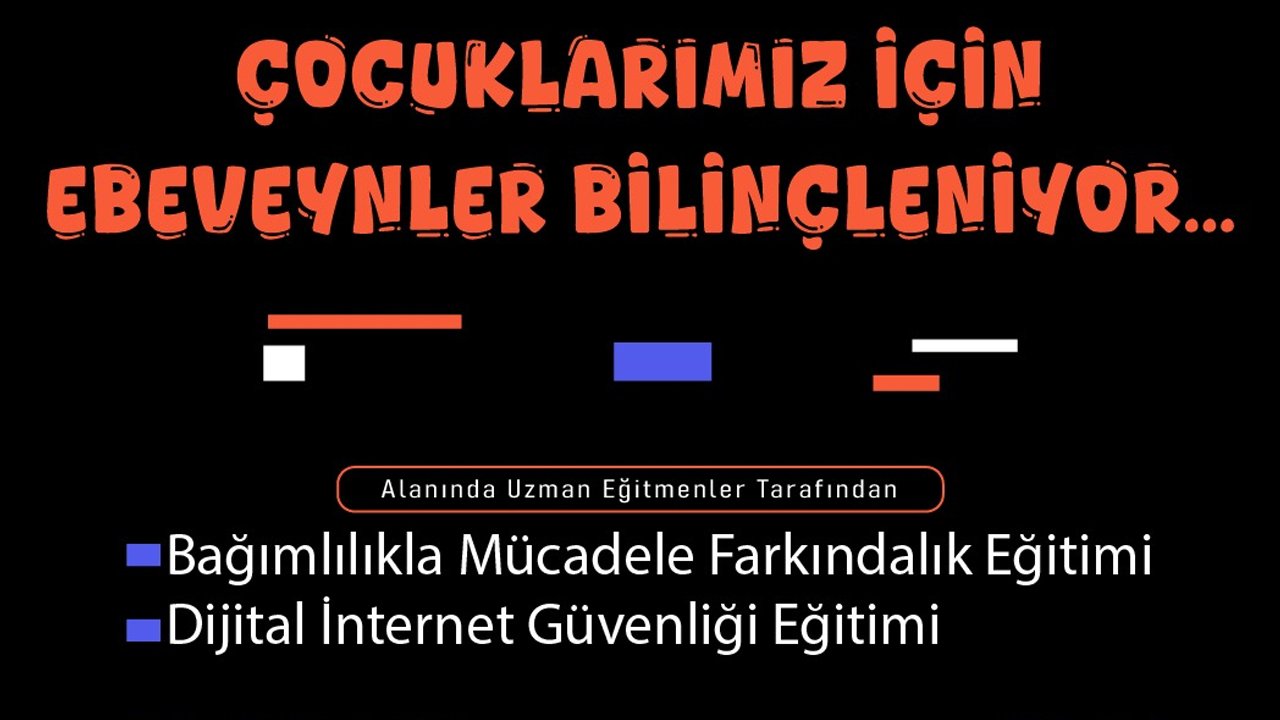 Sincan'da ebeveynlere dijital güvenlik eğitimi verilecek