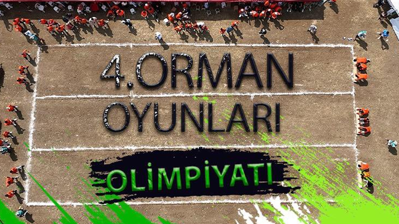 Ankara’da “Orman Olimpiyatları” 26 Temmuz'da başlıyor