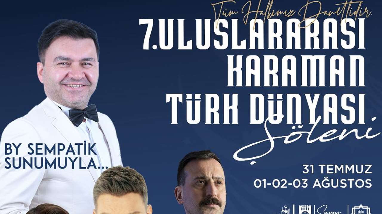 7. Uluslararası Karaman Türk Dünyası şöleni başlıyor