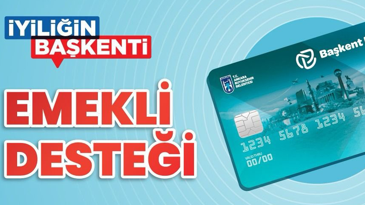 Ankara'da emeklilere toplam 113 milyon TL nakit yardımı yapıldı