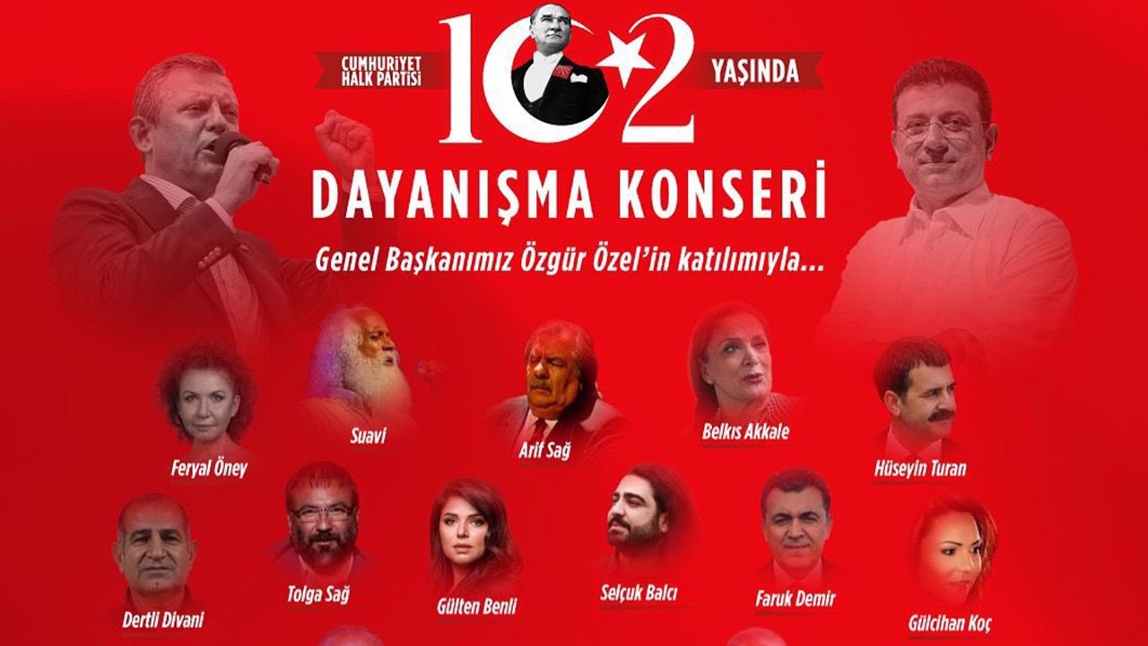 CHP'den Dayanışma Konseri: Çok sayıda ünlü isim sahneye çıkacak