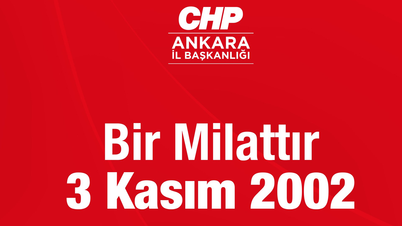 CHP Ankara teşkilatından 3 Kasım 2002 paylaşımı: Yönetemiyorsunuz