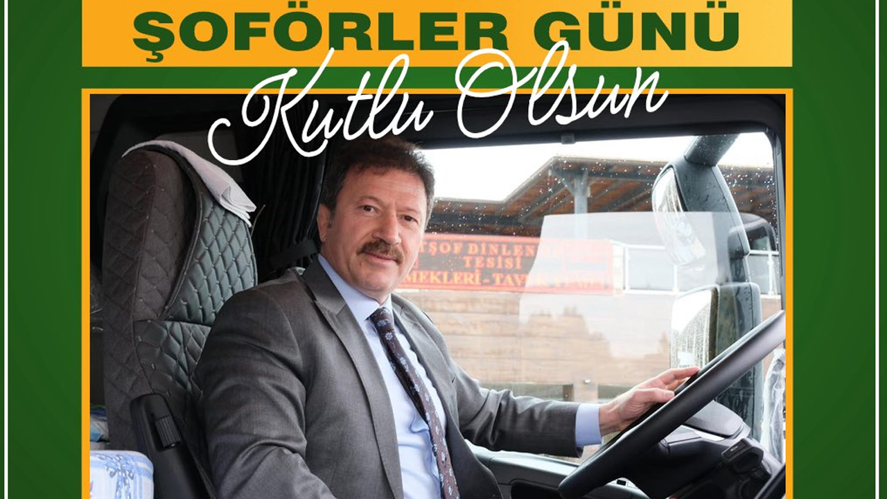 Ankara'dan 30 Kasım Dünya Şoförler Günü mesajı: “Esnafın emeği çok büyük”