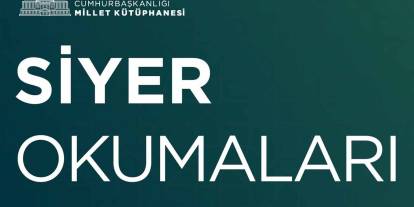 Cumhurbaşkanlığı Millet Kütüphanesi’nde siyer okumaları: Vatandaşlar davetli