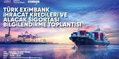 Ankara'daki ihracatçılar toplanıyor: Patronlar bilgilendirme yapacak