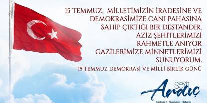 Ankara Sanayi Odası'ndan 15 Temmuz mesajı: Demokrasiyi korumakla yükümlüyüz