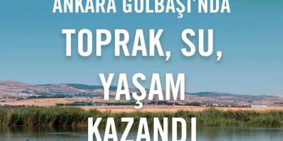 Ankara Gölbaşı’nda doğa kazandı: TEMA Vakfı duyurdu