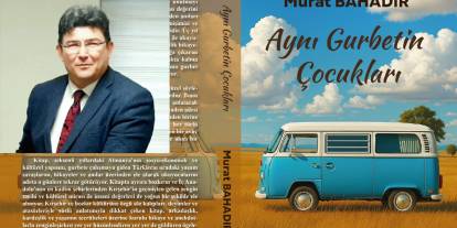 Hakim Murat Bahadır’dan yeni kitap: Aynı Gurbetin Çocukları