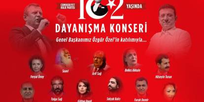 CHP'den Dayanışma Konseri: Çok sayıda ünlü isim sahneye çıkacak