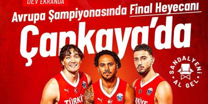 Çankaya’da final coşkusu iki farklı parkta yaşanacak