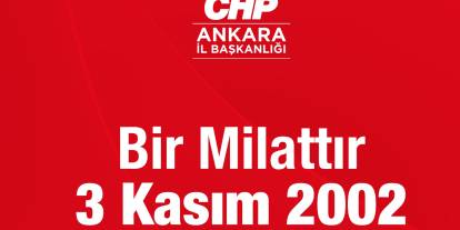 CHP Ankara teşkilatından 3 Kasım 2002 paylaşımı: Yönetemiyorsunuz