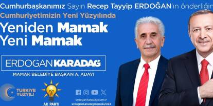 Mamak'ta seçim çalışmaları erken başladı: Erdoğan Karadağ adaylığını ilan etti